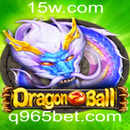 Descubra o Fascinante Mundo de DragonBall com 965bet