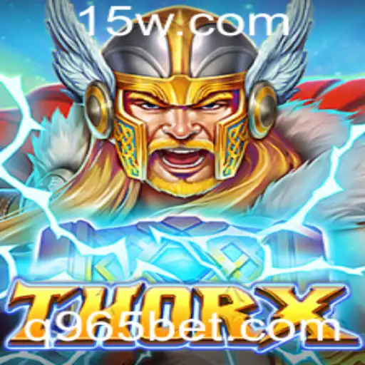 Explorando o Universo de ThorX e a Plataforma 965bet